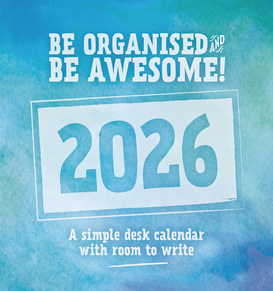 Be Organised and Be Awesome Easel Calendar 2026