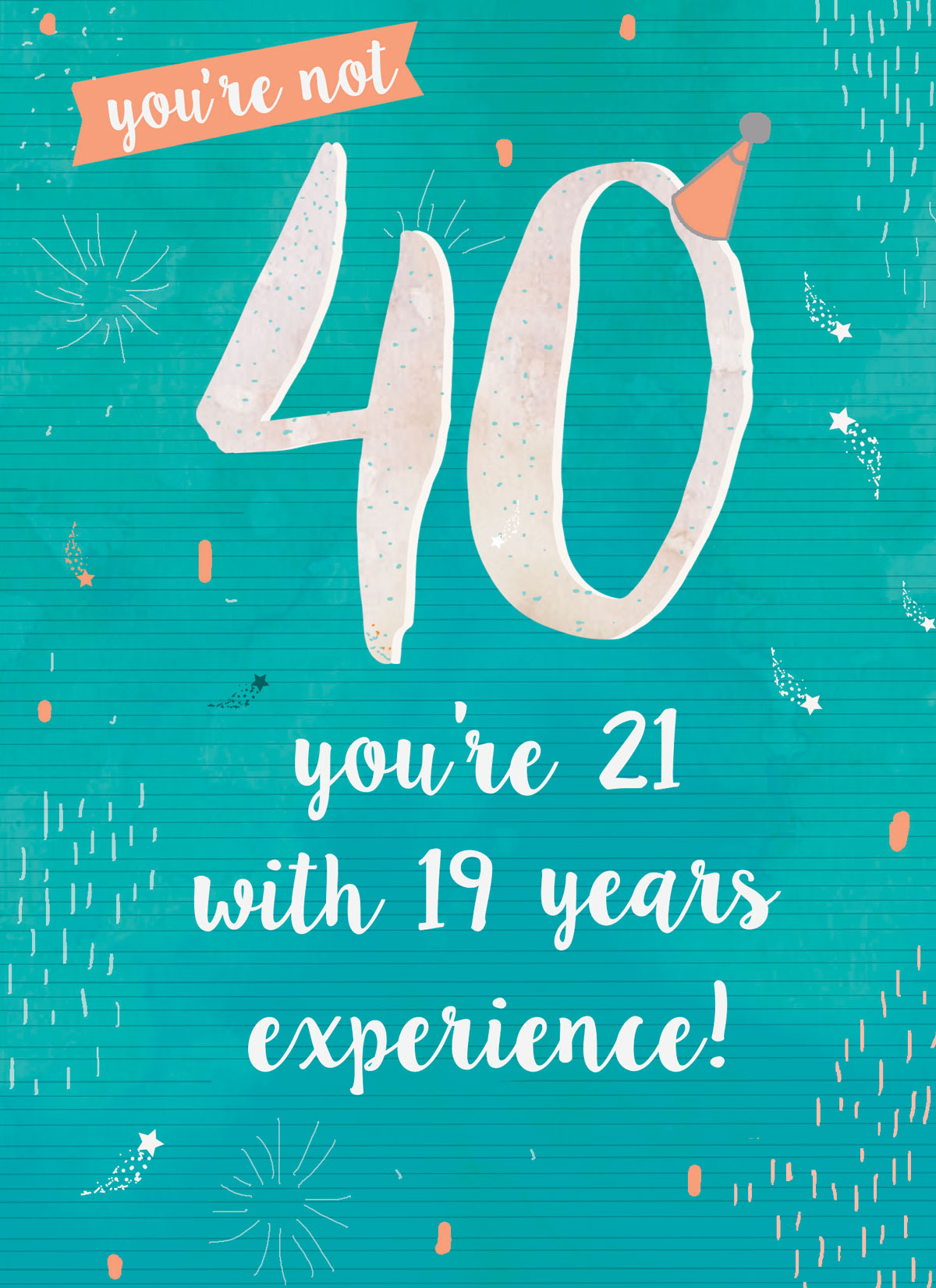 Age To Celebrate Card - 40 - 21 with Experience