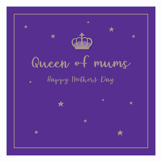 Mother's Day Card - Queen of Mums